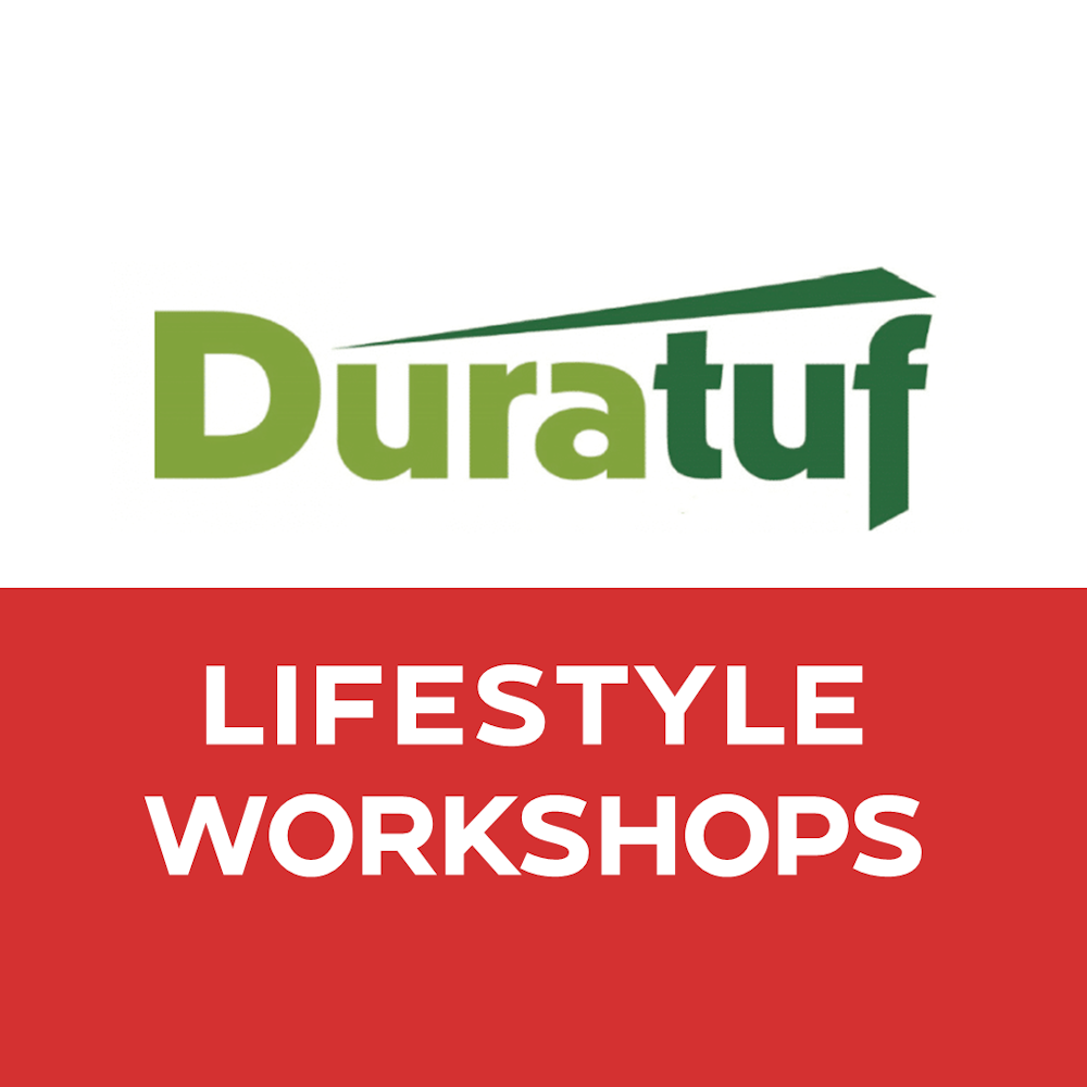 Duratuf Lifestyle Workshops