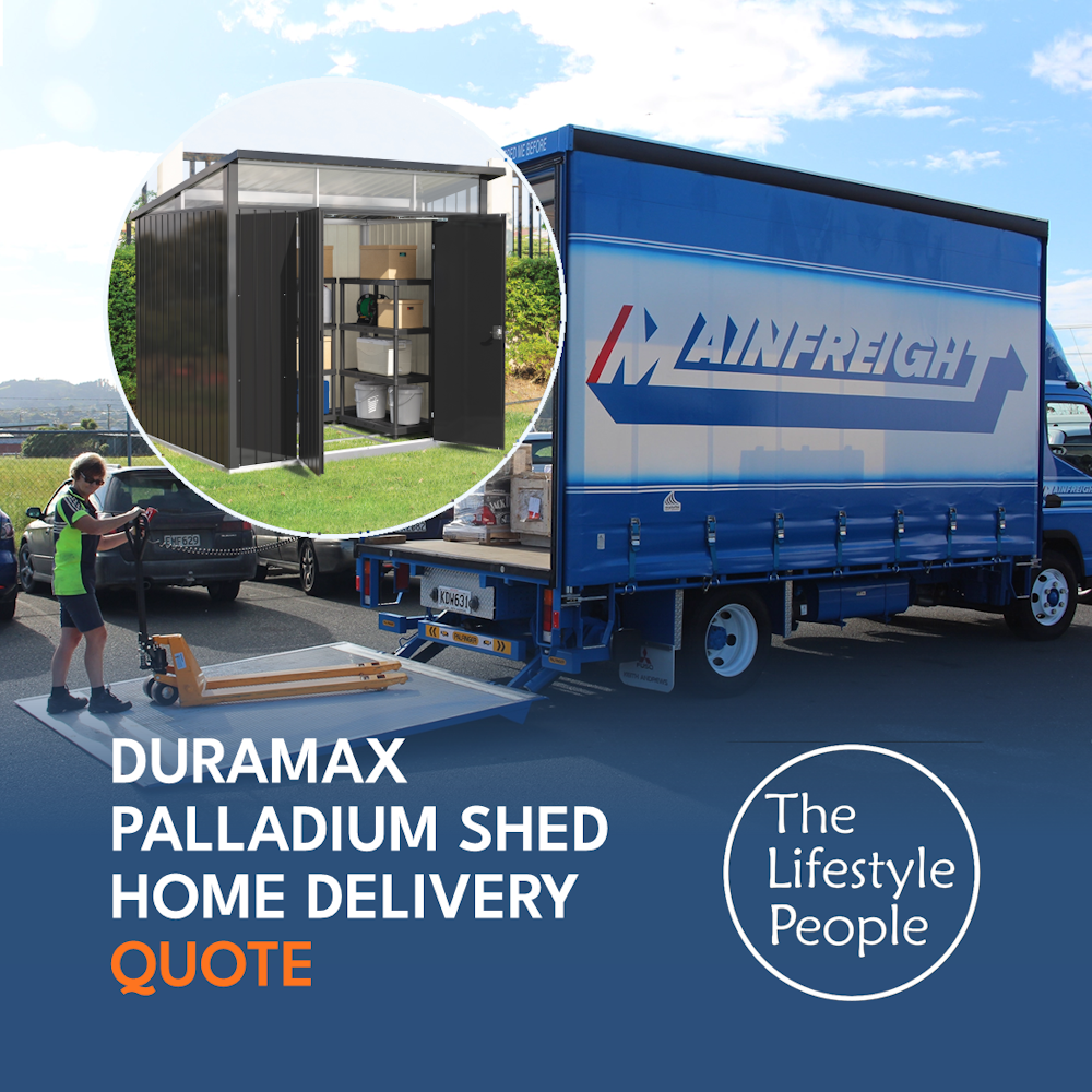 DuraMax Palladium Shed HOME DELIVERY QUOTE