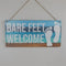 Wall Sign - 'Bare Feet Welcome'